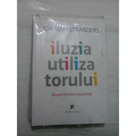 ILUZIA UTILIZATORULUI - Tor Norretranders